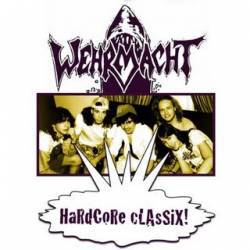 Wehrmacht : Hardcore Classix !